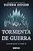 Tormenta de guerra (La reina roja, #4)