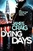 Dying Days (Inspector Carly...