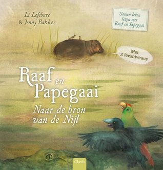 Raaf en Papegaai. Naar de bron van de Nijl