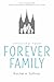 Creating Your Forever Family by Rachel A. Sullivan