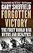 Forgotten Victory: The First World War: Myths and Realities