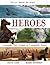 Heroes: Incredible true stories of courageous animals