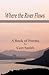 Where the River Flows: Poems by Curt Smith