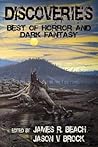 Discoveries: Best of Horror And Dark Fantasy Discoveries: Best of Horror And Dark Fantasy
