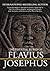 The Essential Works of Flavius Josephus: Abridged