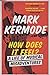 How Does It Feel?: A Life of Musical Misadventures