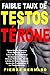 Faible Taux de Testostérone...