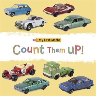 My First Maths: Count Them Up! (Paperback)