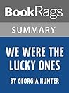 Summary & Study Guide: We Were the Lucky Ones