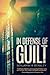 In Defense of Guilt