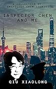 Inspector Chen and Me: A Collection of Inspector Chen Stories