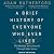A Brief History of Everyone Who Ever Lived: The Human Story Retold Through Our Genes