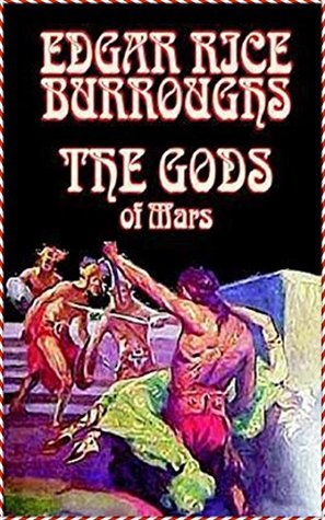 The Gods of Mars [Literature Classics Series]