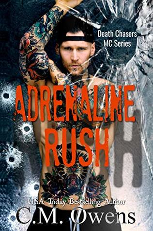 Adrenaline Rush (Death Chasers MC, #4)