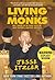 Living with the Monks by Jesse Itzler