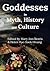 Godddess in Myth, History and Culture by Mago Books