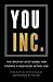 You, Inc.: The Step by Step Guide for Finding a Business Within You