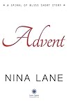 Advent by Nina Lane Advent by Nina Lane