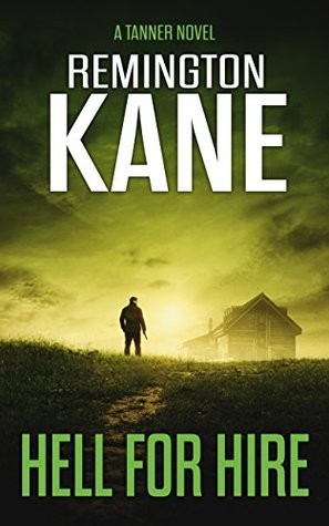 Hell For Hire (Tanner, #13)