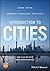 Introduction to Cities: How Place and Space Shape Human Experience