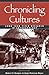 Chronicling Cultures by Robert V. Kemper