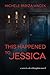 This Happened to Jessica (Secrets of Redemption #2)