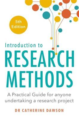 Introduction to Research Methods: A Practical Guide for Anyone Undertaking a Research Project