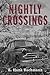 Nightly Crossings by E Hank Buchmann