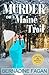 Murder on a Maine Trail by Bernadine Fagan