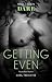 Getting Even (Reunions Book 2)