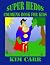 Super Heros: Coloring Book ...