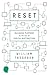 Reset: Building Purpose in the Age of Digital Distraction