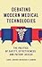 Debating Modern Medical Technologies: The Politics of Safety, Effectiveness, and Patient Access