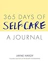 365 Days of Self-Care: A Journal 365 Days of Self-Care: A Journal
