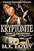 KRYPTONITE: Dope & Devotion