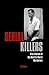 Serial Killers by Al Cimino Serial Killers by Al Cimino