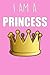 I Am A Princess