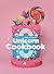 Easy to Bake Unicorn Cookbo...