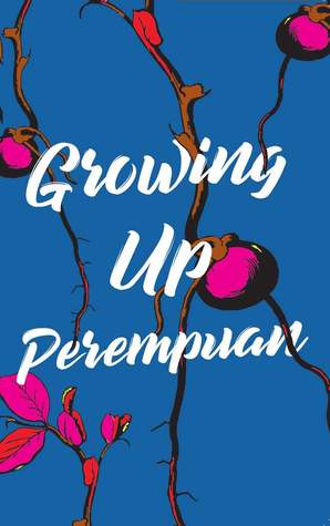 Growing Up Perempuan (Paperback)