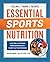 Essential Sports Nutrition:...