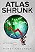 Atlas Shrunk