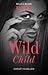 Wild Child (Sexy Little Secrets #1)