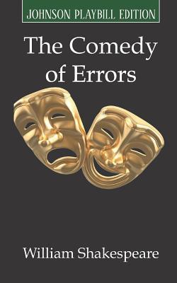 The Comedy of Errors: Johnson Playbill Edition