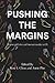 Pushing the Margins by Rose L. Chou