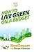 How To Live Green On a Budg...
