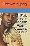 Dr Fixit (Africa's Longest Poem) Volume Four