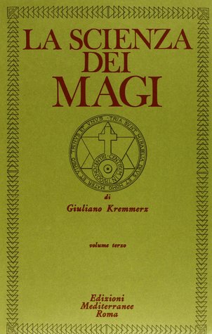 La Scienza dei Magi: volume 3