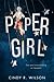 Paper Girl by Cindy R. Wilson