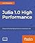 Julia High Performance by Avik Sengupta