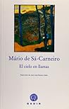 El cielo en llamas by Mário de Sá-Carneiro El cielo en llamas by Mário de Sá-Carneiro